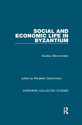 Oikonomides / Zachariadou |  Social and Economic Life in Byzantium | Buch |  Sack Fachmedien