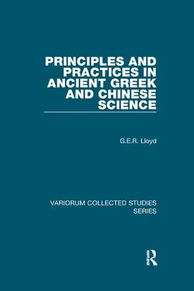Lloyd |  Principles and Practices in Ancient Greek and Chinese Science | Buch |  Sack Fachmedien