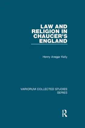Kelly |  Law and Religion in Chaucer's England | Buch |  Sack Fachmedien