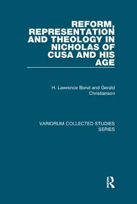 Bond / Christianson |  Reform, Representation and Theology in Nicholas of Cusa and His Age | Buch |  Sack Fachmedien