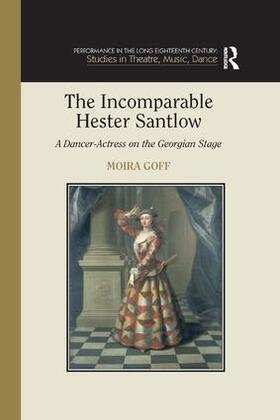 Goff | The Incomparable Hester Santlow | Buch | 978-1-138-37611-3 | sack.de