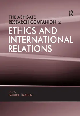 Hayden |  The Ashgate Research Companion to Ethics and International Relations | Buch |  Sack Fachmedien