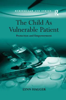 Hagger | The Child As Vulnerable Patient | Buch | 978-1-138-37646-5 | www.sack.de