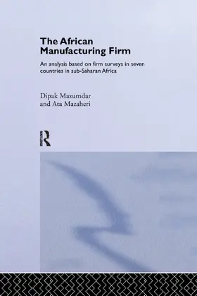 Mazaheri / Mazumdar |  The African Manufacturing Firm | Buch |  Sack Fachmedien