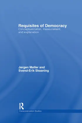 Moller / Møller / Skaaning |  Requisites of Democracy | Buch |  Sack Fachmedien
