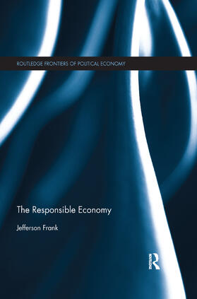 Frank | The Responsible Economy | Buch | 978-1-138-37698-4 | sack.de