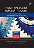 Bailey / Lenihan / Arauzo-Carod |  Industrial Policy Beyond the Crisis | Buch |  Sack Fachmedien