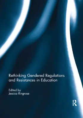 Ringrose |  Rethinking Gendered Regulations and Resistances in Education | Buch |  Sack Fachmedien