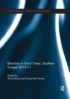 Bosco / Verney |  Elections in Hard Times: Southern Europe 2010-11 | Buch |  Sack Fachmedien