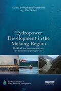 Matthews / Geheb |  Hydropower Development in the Mekong Region | Buch |  Sack Fachmedien