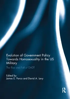 Parco / Levy |  Evolution of Government Policy Towards Homosexuality in the US Military | Buch |  Sack Fachmedien