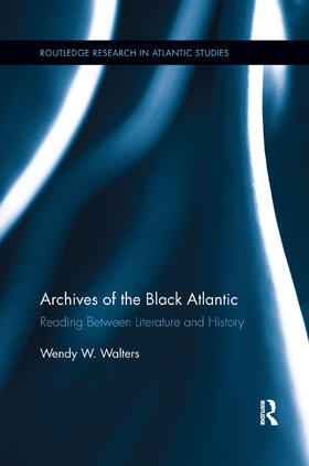 Walters |  Archives of the Black Atlantic | Buch |  Sack Fachmedien
