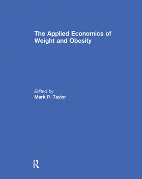 Taylor |  The Applied Economics of Weight and Obesity | Buch |  Sack Fachmedien