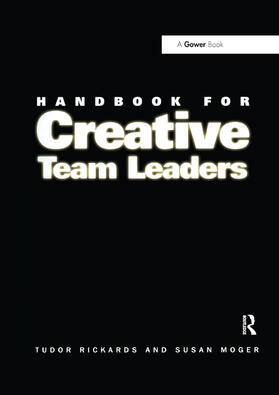 Rickards / Moger |  Handbook for Creative Team Leaders | Buch |  Sack Fachmedien
