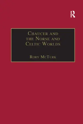McTurk | Chaucer and the Norse and Celtic Worlds | Buch | 978-1-138-37815-5 | www.sack.de