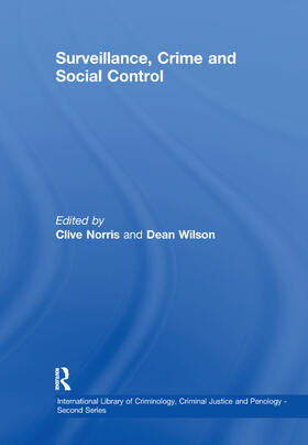 Norris / Wilson |  Surveillance, Crime and Social Control | Buch |  Sack Fachmedien