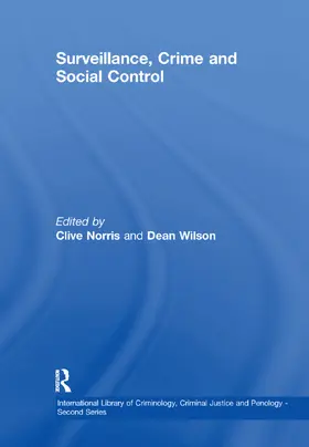 Wilson / Norris |  Surveillance, Crime and Social Control | Buch |  Sack Fachmedien