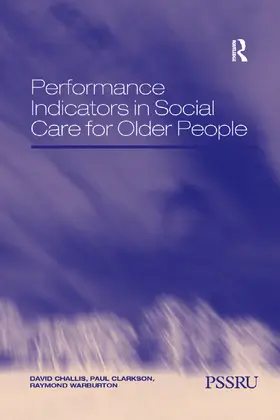 Challis / Clarkson |  Performance Indicators in Social Care for Older People | Buch |  Sack Fachmedien