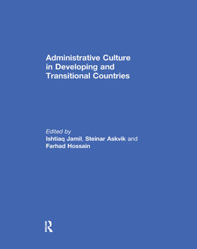 Jamil / Askvik / Hossain | Administrative Culture in Developing and Transitional Countries | Buch | 978-1-138-37949-7 | sack.de