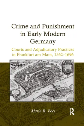 Boes |  Crime and Punishment in Early Modern Germany | Buch |  Sack Fachmedien