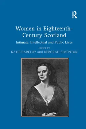 Simonton / Barclay |  Women in Eighteenth-Century Scotland | Buch |  Sack Fachmedien