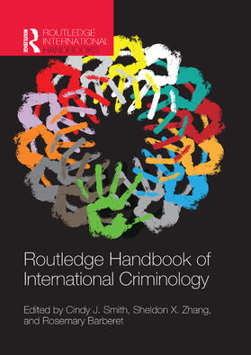 Smith / Zhang / Barberet |  Routledge Handbook of International Criminology | Buch |  Sack Fachmedien