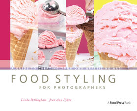 Bellingham / Bybee | Food Styling for Photographers | Buch | 978-1-138-38089-9 | sack.de