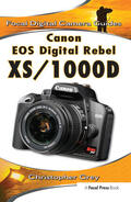 Grey |  Canon EOS Digital Rebel XS/1000D | Buch |  Sack Fachmedien