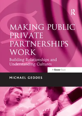Geddes | Making Public Private Partnerships Work | Buch | 978-1-138-38093-6 | www.sack.de
