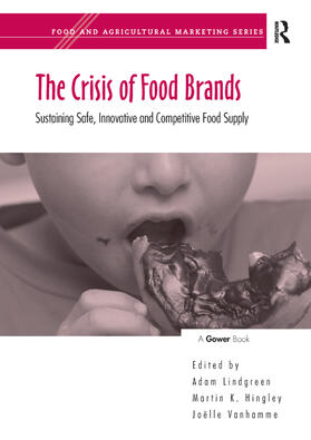 Hingley / Lindgreen | The Crisis of Food Brands | Buch | 978-1-138-38103-2 | sack.de