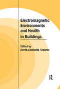 Clements-Croome |  Electromagnetic Environments and Health in Buildings | Buch |  Sack Fachmedien