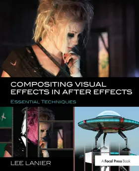 Lanier | Compositing Visual Effects in After Effects | Buch | 978-1-138-38172-8 | www.sack.de