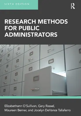O'Sullivan / Berner / Rassel |  Research Methods for Public Administrators | Buch |  Sack Fachmedien