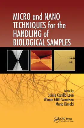 Castillo-León / Svendsen / Dimaki | Micro and Nano Techniques for the Handling of Biological Samples | Buch | 978-1-138-38199-5 | www.sack.de
