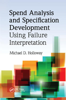 Holloway | Spend Analysis and Specification Development Using Failure Interpretation | Buch | 978-1-138-38206-0 | sack.de