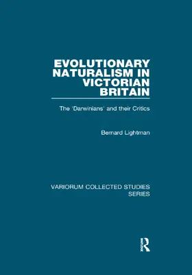 Lightman |  Evolutionary Naturalism in Victorian Britain | Buch |  Sack Fachmedien