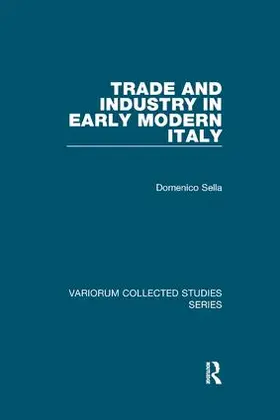 Sella |  Trade and Industry in Early Modern Italy | Buch |  Sack Fachmedien