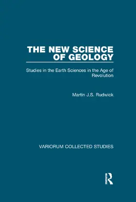 Rudwick |  The New Science of Geology | Buch |  Sack Fachmedien