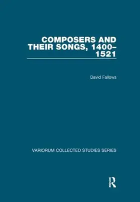 Fallows | Composers and their Songs, 1400-1521 | Buch | 978-1-138-38258-9 | www.sack.de