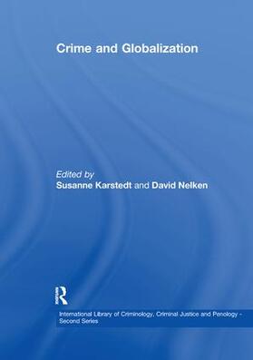 Karstedt / Nelken | Crime and Globalization | Buch | 978-1-138-38357-9 | sack.de