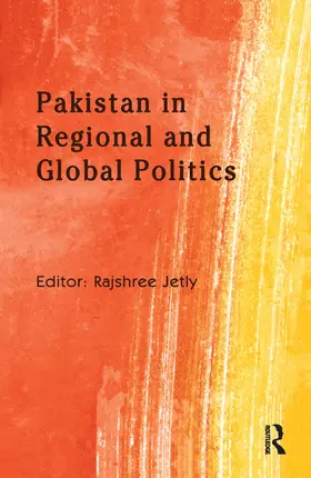 Jetly |  Pakistan in Regional and Global Politics | Buch |  Sack Fachmedien