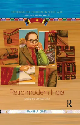 Ciotti | Retro-modern India | Buch | 978-1-138-38424-8 | sack.de