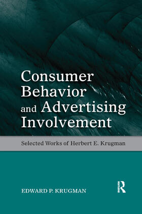 Krugman | Consumer Behavior and Advertising Involvement | Buch | 978-1-138-38430-9 | sack.de