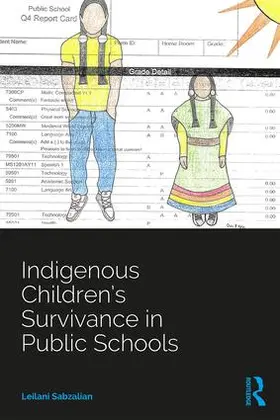Sabzalian |  Indigenous Children's Survivance in Public Schools | Buch |  Sack Fachmedien