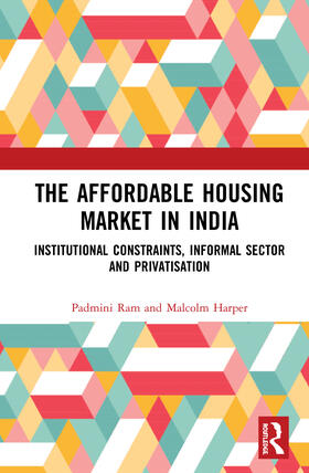 Ram / Harper | The Affordable Housing Market in India | Buch | 978-1-138-38458-3 | sack.de