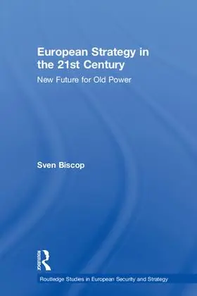 Biscop |  European Strategy in the 21st Century | Buch |  Sack Fachmedien