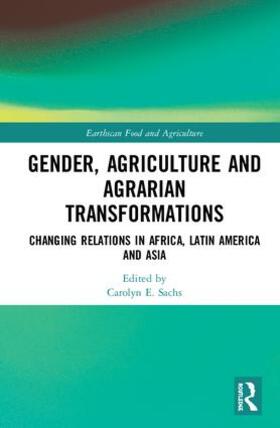 Sachs |  Gender, Agriculture and Agrarian Transformations | Buch |  Sack Fachmedien