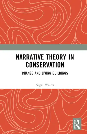 Walter | Narrative Theory in Conservation | Buch | 978-1-138-38527-6 | sack.de