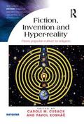 Cusack / Kosnac / Kosnác |  Fiction, Invention and Hyper-reality | Buch |  Sack Fachmedien