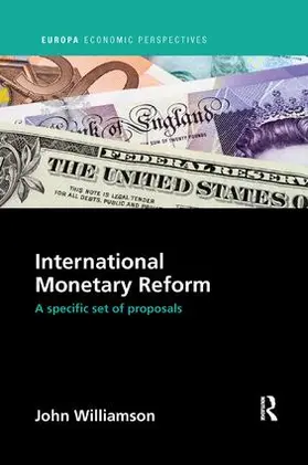 Williamson | International Monetary Reform | Buch | 978-1-138-38639-6 | www.sack.de